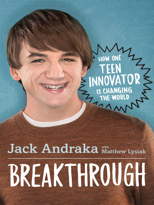 Title details for Breakthrough by Jack Andraka - Wait list